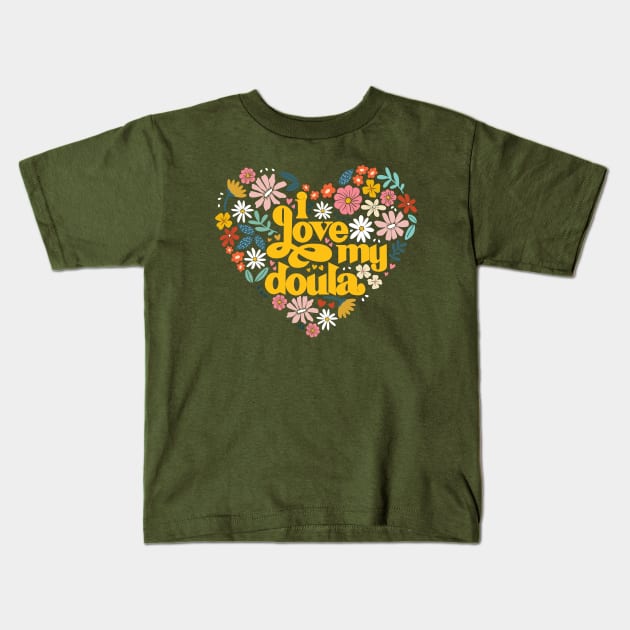 Doula Love Kids T-Shirt by Crooked Skull